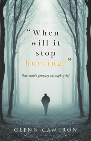 When will it stop hurting?