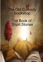 Old Curiosity Bookshop 1st Book of Short Stories