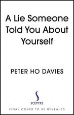 Lie Someone Told You About Yourself