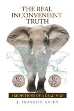 Real Inconvenient Truth