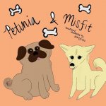 Petunia and Misfit