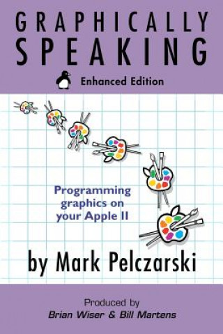 Graphically Speaking: Enhanced Edition