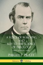 Voice of Warning and Key to the Science of Theology (First Edition - 1855)