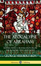 Apocalypse of Abraham: Edited, With a Translation from the Slavonic Text and Notes (Hardcover)