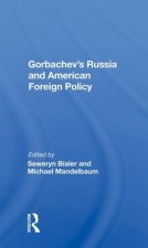 Gorbachev's Russia and American Foreign Policy