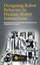Designing Robot Behavior in Human-Robot Interactions