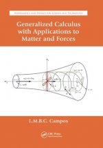 Generalized Calculus with Applications to Matter and Forces