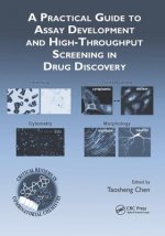 Practical Guide to Assay Development and High-Throughput Screening in Drug Discovery