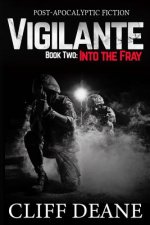 Vigilante: Book 2: Into the Fray