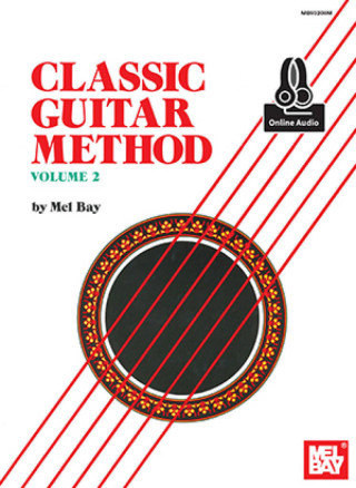 CLASSIC GUITAR METHOD VOLUME 2