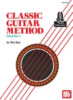 CLASSIC GUITAR METHOD VOLUME 2