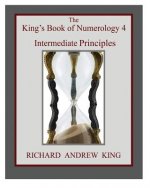 King's Book of Numerology 4 - Intermediate Principles