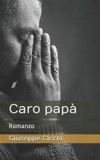 Caro pap?: Romanzo