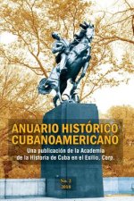 Anuario Histórico Cubanoamericano: No. 2, 2018