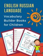 English Russian Language Vocabulary Builder Books for Children: First 100 bilingual frequency animals word card games. Full visual dictionary with rea