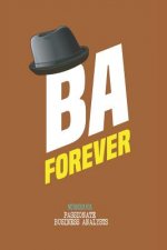BA Forever - Note book for passionate business analysts: This is notebook is ideally meant for passionate Business Analysts (BA), Data Analysts & more