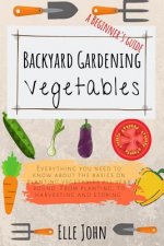Backyard Vegetable gardening
