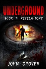 Underground Book 1: Revelations