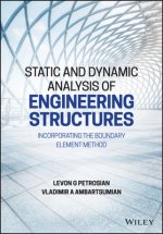 Static and Dynamic Analysis of Engineering Structures