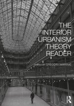THE INTERIOR URBANISM READER MARINI