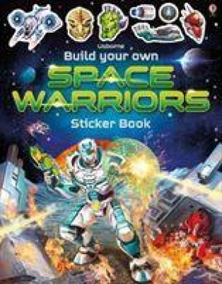Build Your Own Space Warriors Sticker Book (SIMON TUDHOPE)(Puha kötésű)