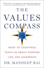 The Values Compass: What 101 Countries Teach Us about Purpose, Life, and Leadership