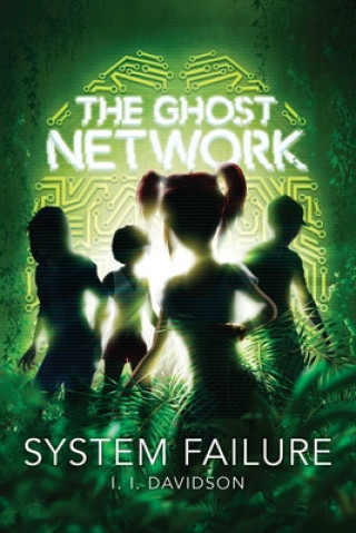 The Ghost Network, 3: System Failure