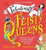 Fabulously Feisty Queens