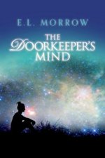 The Doorkeeper's Mind: Volume 2
