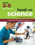 Properties of Energy for Grades 3-5: An Inquiry Approach