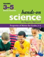 Properties of Matter for Grades 3-5: An Inquiry Approach