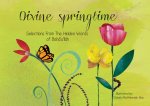 Divine Springtime: Selections from the Hidden Words of Bahá'u'lláh