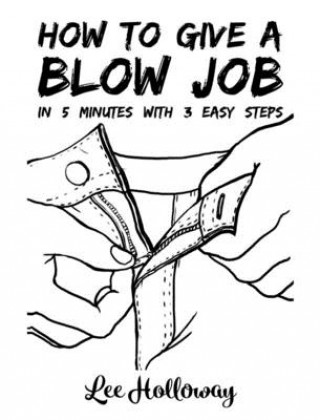 How to Give a Blow Job (Lee Holloway)()