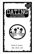 Dating: It's Not Relationshipping (and That's a Good Thing)