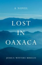 Lost in Oaxaca