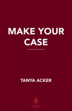 Make Your Case