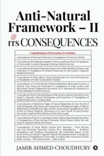 Anti-natural Framework - II & Its Consequences