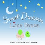 Sweet Dreams, Lima Beans