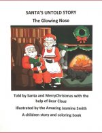 Santa's Untold Story: The Glowing Nose