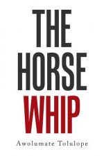Horse Whip