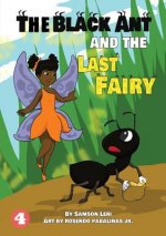 Black Ant And The Last Fairy