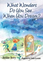 What Wonders Do You See... When You Dream?