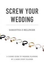 Screw Your Wedding