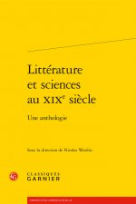 Litterature Et Sciences Au Xixe Siecle: Une Anthologie
