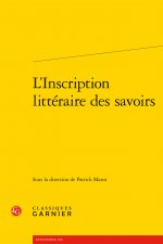 L'Inscription Litteraire Des Savoirs