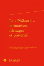 La Philautie Humaniste, Heritages Et Posterite