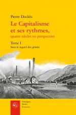 Le Capitalisme Et Ses Rythmes,: Sous Le Regard Des Geants