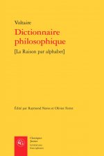 Dictionnaire Philosophique: [la Raison Par Alphabet]