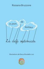 Le défi optimiste - 21 jours de bonheur
