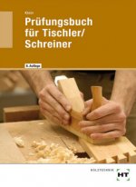 Prüfungsbuch für Tischler / Schreiner